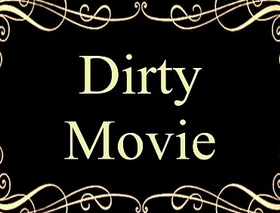 Very dirty movie